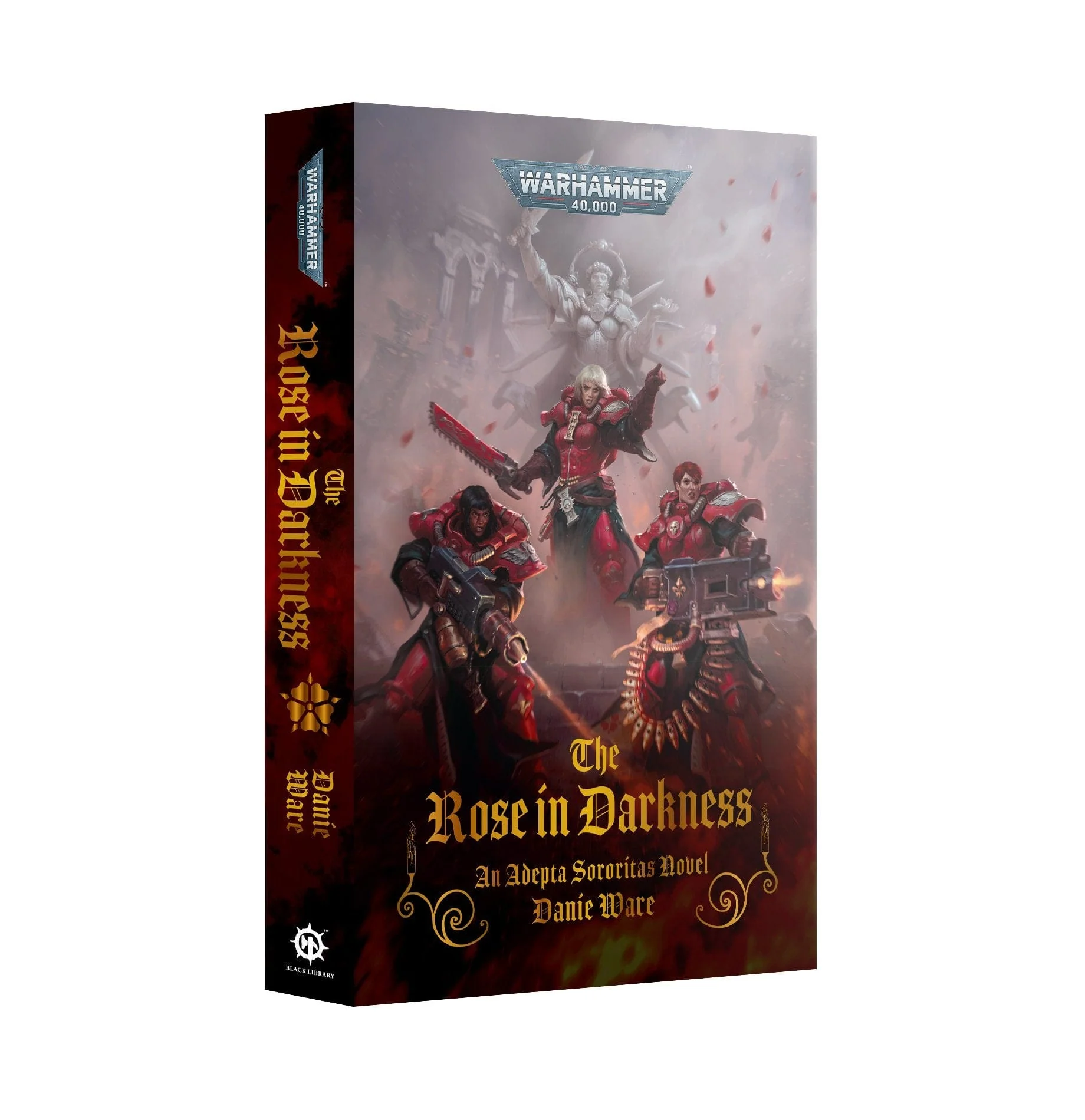 The Rose in Darkness: An Adepta Sororitas Novel (Paperback)
